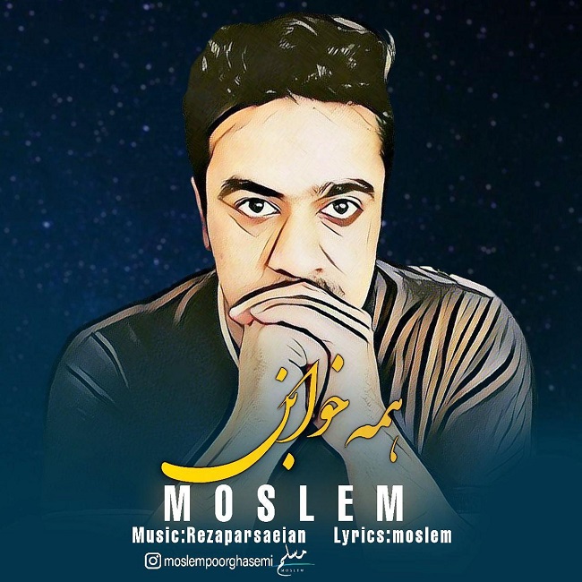 Moslem Poorghasemi – Hame Khaban